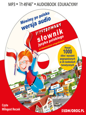 cover image of Mówimy po polsku. Słownik języka polskiego ze słowniczkiem ortograficznym